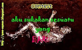 COntest - Aku Sukakan sesuatu Yang Baru