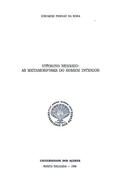 Vitorino Nemésio: As Metamorfoses do Homem Interior. 1988
