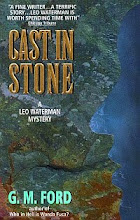 Currently reading...  Cast In Stone by G.M. Ford