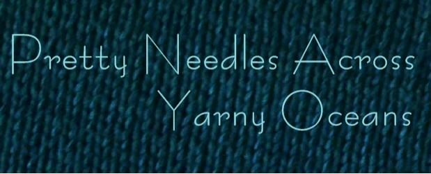 Pretty Needles Across Yarny Oceans