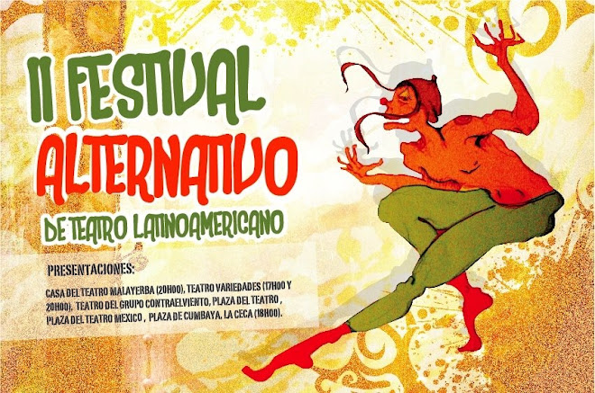 FESTIVAL ALTERNATIVO DE TEATRO LATINOAMERICANO.