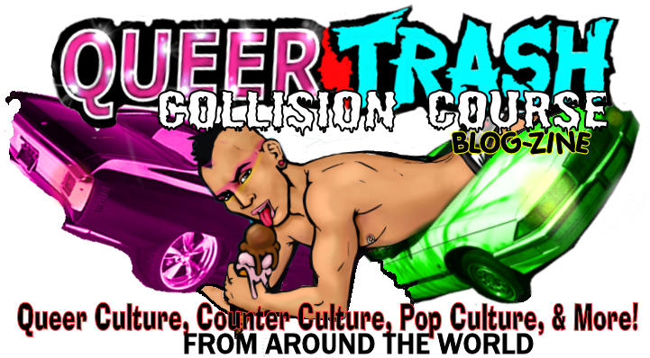 Queer Trash Collision Course