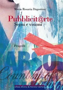 copertina del libro Pubblicit@rte di Maria Rosaria Dagostino