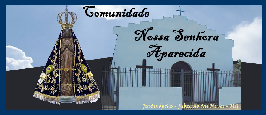 Comunidade Nossa Senhora Aparecida - Justinópolis