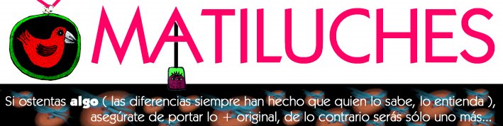 matiluches y detalles