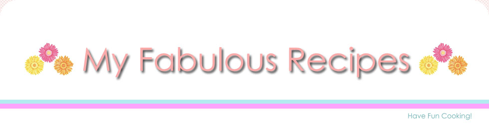 My Fabulous Recipes