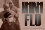 H1N1 FAQs - DOs and DONTs
