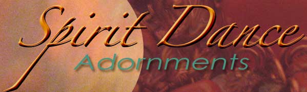 Spirit Dance Adornments