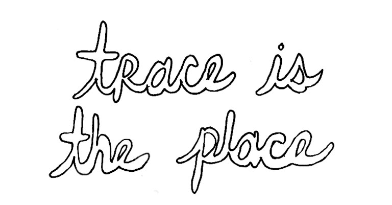 trace is the place