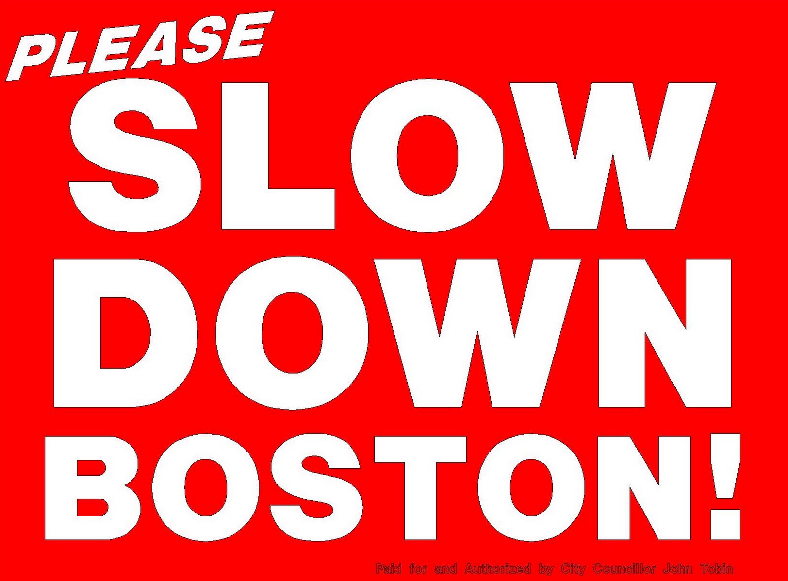 [slowdownboston.jpg]