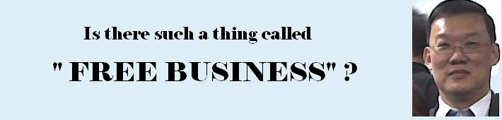 Is there such a thing called "Free Business" ?