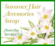 SUMMER HAIR ACCESSORY SWAP!