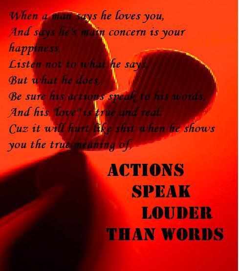 Actions Speak Louder Than Words Poem and art by Celina Bajo. So many words