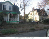 2 homes, 1 block from proposed Target 2 homes, 1 block from proposed Target