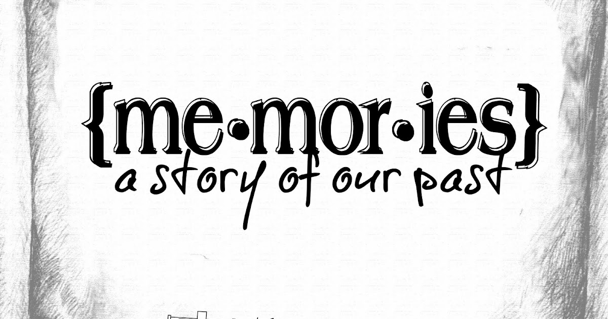 Word Art World: Memories: a Story of our Past