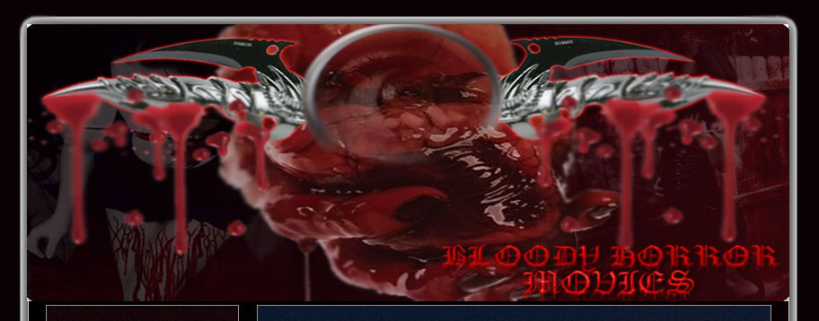 Bloody Horror Movies offer you