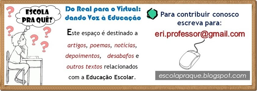 BLOG ESCOLA PRA QUÊ?