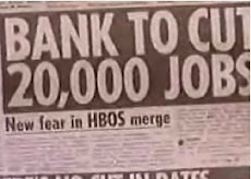 Brown-ed 'bank rescue' fails! 20000 to lose their jobs...