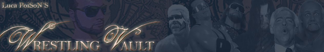 Luca PoiSoN's Wrestling Vault