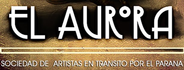 El Aurora, sociedad de artistas en transito por el parana