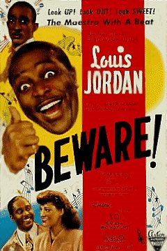 [louisjordan-beware1.jpg]