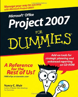 Microsoft Office Project 2007 for Dummies by Nancy C. Muir