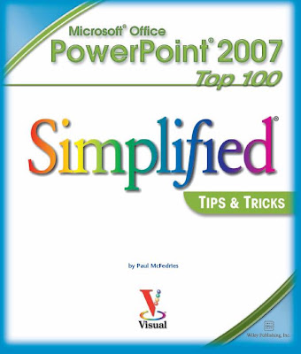 Microsoft Powerpoint 2007 Top 100 Simplified Tips and Tricks by Paul McFedries