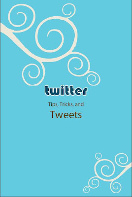Twitter Tips Tricks and Tweets by Paul McFedries