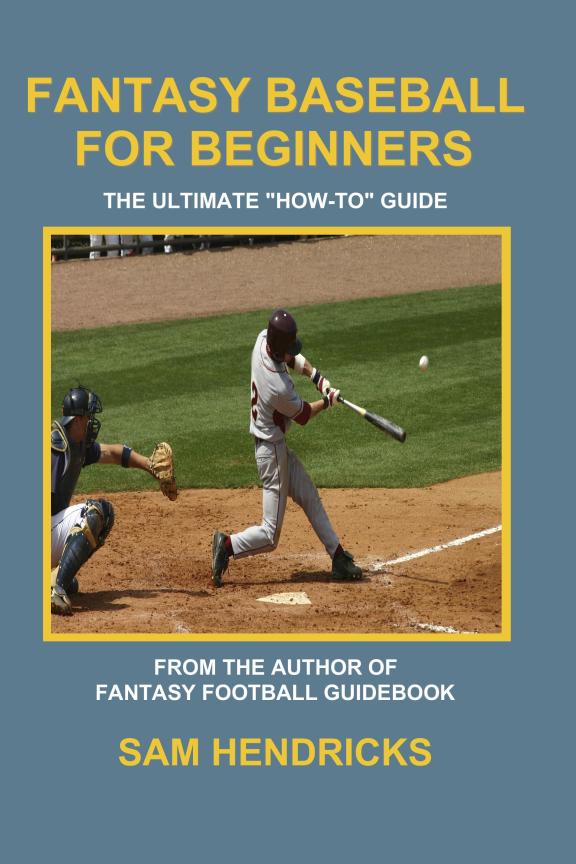 Fantasy Football Guidebook Fantasy Baseball for Beginners hits stores