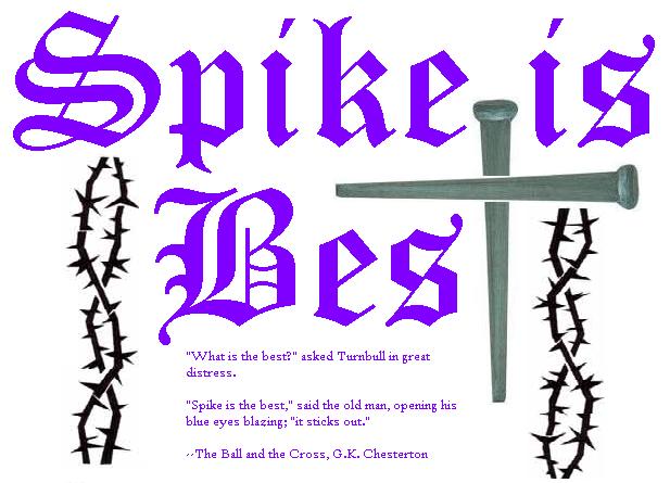 Spike is Best