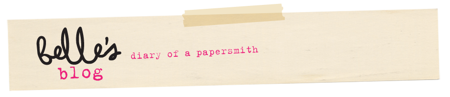 S T U D I O B E L L E blog | diary of a papersmith