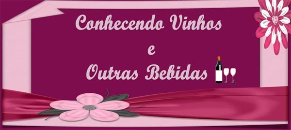 Conhecendo Vinhos e outras Bebidas