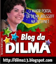 O BRASIL É DILMAIS . . .