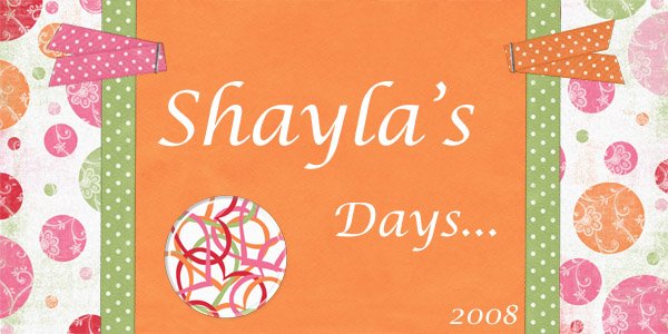 Shayla's Days