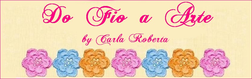 ~* Do Fio a Arte   ~*