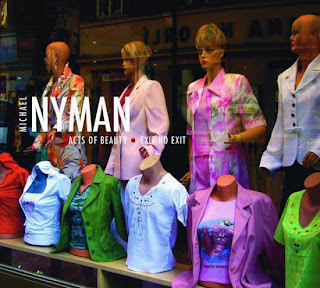Michael Nyman - 2006 - Acts of beauty. Exit no exit