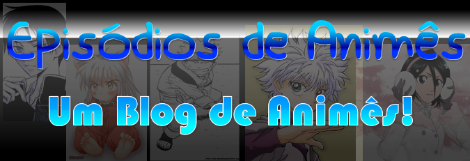 Episódios de Animes