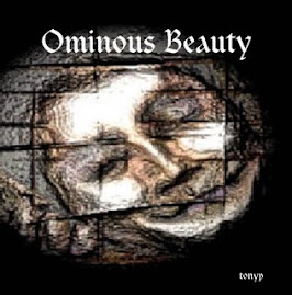 Ominous Beauty