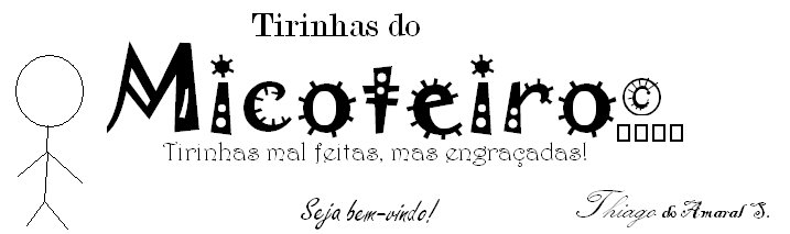 Tirinhas do Micoteiro