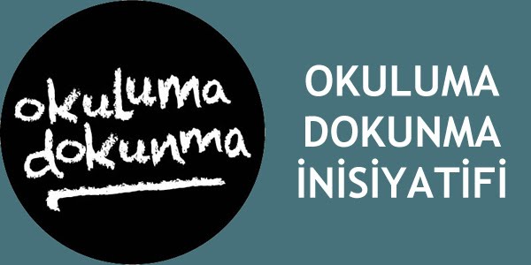 OKULUMA DOKUNMA İNİSİYATİFİ