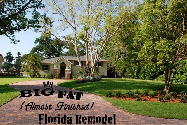 My Big Fat Florida Remodel