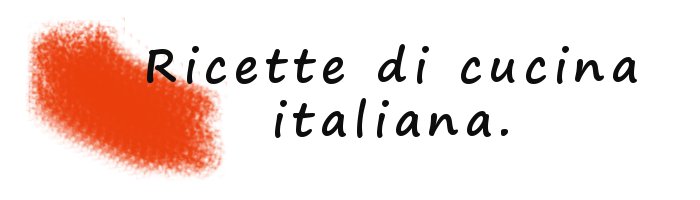 RICETTE ITALIANE