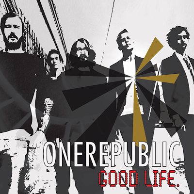 OneRepublic - Good Life Lyrics