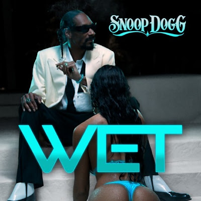 Snoop Dogg - Wet Lyrics