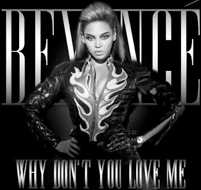 Why Don't You Love Me - Beyonce