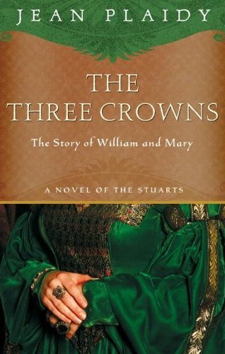 The Three Crowns: The Story of William and Mary