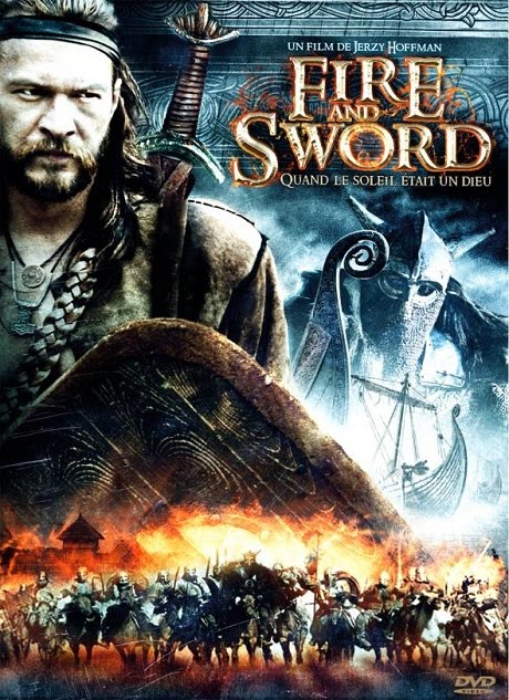 مشاهدة فيلم Fire And Sword 2010 مترجم الاكشن والمغامرة - مشاهدة مباشرة اونلاين Fire+and+sword+2010