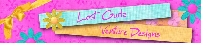 Lost Gurlz 'Venture Designs