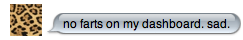 [no-farts-on-my-dash.png]