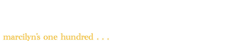 marcilyn's one hundred